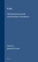 Exile: Old Testament, Jewish, and Christian Conceptions