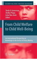 From Child Welfare to Child Well-Being