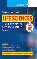 Guide Book of LIFE SCIENCES (For CSIR-NET, DBT-JRF, GATE-BT & GATE-LS Exams) (3300+ Solved MCQs)