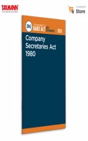Taxmann's Company Secretaries Act 1980 [Bare Act with Section Notes] â€“ Authoritative Resourceâ€”Complete with Section-Wise Notes | Pre/Post-Amendment Provisions | User-Friendly References