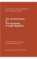 Law and Economics and the Economics of Legal Regulation