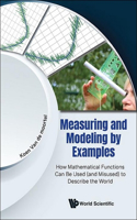 Measuring and Modelling by Examples: How Mathematical Functions Can Be Used (and Misused) to Describe the World