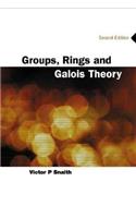 Groups, Rings and Galois Theory (2nd Edition)