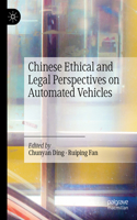 Chinese Ethical and Legal Perspectives on Automated Vehicles