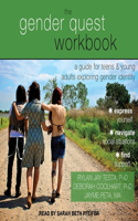 Gender Quest Workbook: A Guide for Teens and Young Adults Exploring Gender Identity
