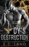 Cy's Destruction