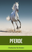 Pferde (Tierbücher für Kinder)