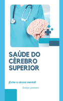 saúde cerebral superior