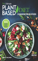 The Ultimate Plant-Based Diet Cookbook for Beginners