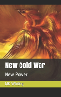 New Cold War: New Power