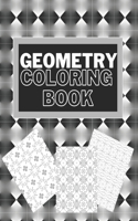 Geometry Coloring Book: 50 Geometry coloring patterns pages for adults and kids. 8.5"x11" (21.59 x 27.94 cm), 102 pages