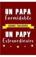 Un Papa Formidable donne toujours un PAPY Extraordinaire