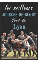 Les meilleurs joueurs de Rugby sont de Lyon Carnet de notes
