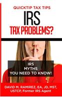 IRS Tax Problems? IRS Myths You Need to Know