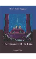 The Treasure of the Lake: Large Print