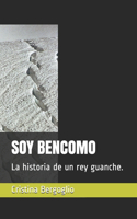 Soy Bencomo: La historia de un rey guanche.(Biblioteka Poenta)