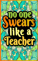 No One Swears Like a Teacher