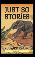 Just So Stories (Illustrated)