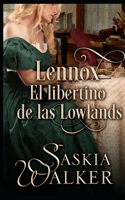 Lennox. El libertino de las Lowlands