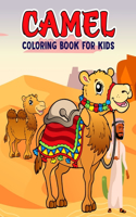 Camel Coloring Book for Kids: Fun and Relaxing Coloring Activity Book for Boys, Girls, Toddler, Preschooler & Kids Ages 4-8