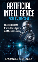 Artificial Intelligence for Everyone