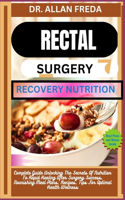 Rectal Surgery Recovery Nutrition