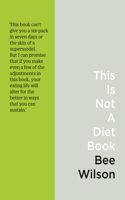 This Is Not a Diet Book