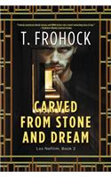 Carved from Stone and Dream: A Los Nefilim Novel(2 Nefilim)