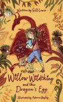 Willow Wildthing and the Dragon's Egg