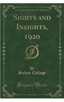 Sights and Insights, 1920, Vol. 15 (Classic Reprint)