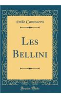 Les Bellini (Classic Reprint)