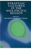 Strategic Cultures in the Asia-Pacific Region