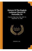 History of the English Lutheran Church of Pottsville, Pa