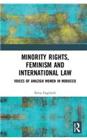 Minority Rights, Feminism and International Law