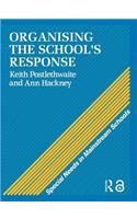 Organising a School's Response