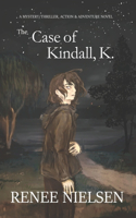 Case of Kindall, K.