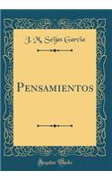 Pensamientos (Classic Reprint)