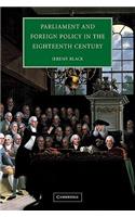 Parliament and Foreign Policy in the Eighteenth Century