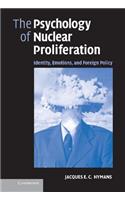 Psychology of Nuclear Proliferation