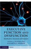 Executive Function and Dysfunction