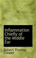 Inflammation Chiefly of the Middle Ear
