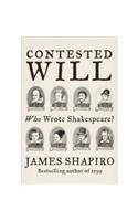Contested Will: Who Wrote Shakespeare ?
