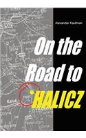 On the Road to Halicz