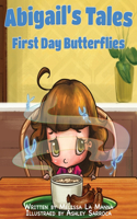 Abigail's Tales - First Day Butterflies