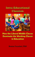 Intra-Educational Classism