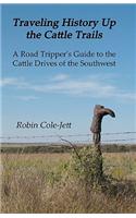 Traveling History Up the Cattle Trails