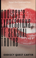 Oddiscy's Expressions of Sensual Truths