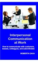 Interpersonal Communication at Work