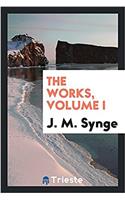 THE WORKS, VOLUME I