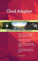 Cloud Adoption A Clear and Concise Reference